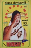 Mesajul fara contact a Djunei Davitasvili. Paranormal sau magie? - Djuna Davitasvili