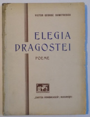 ELEGIA DRAGOSTEI , POEME , DEDICATIE* foto