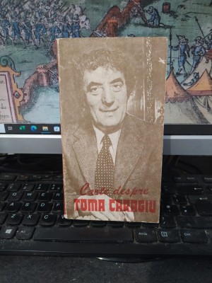 Carte despre Toma Caragiu, cu un studiu introductiv de Valentin Silvestru, editura Meridiane, București 1984, 068 foto