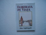 Eliberata pe viata - Rita Nightingale