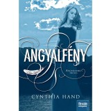 Angyalf&eacute;ny - Angyalsors tril&oacute;gia 2. - Cynthia Hand