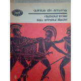 Quintus din Smyrna - Razboiul troiei sau sfarsitul Iliadei (editia 1988)