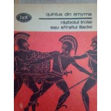 Quintus din Smyrna - Razboiul troiei sau sfarsitul Iliadei (editia 1988)