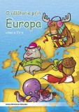 Micii Exploratori. O călătorie prin Europa Clasa a IV-a - Paperback brosat - Nomina, Clasa 4