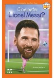 Cumpara ieftin Cine este Lionel Messi?