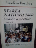 Aurelian Bondrea - Starea natiunii 2000. Romania incotro? (2000)