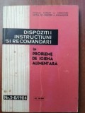 Dispozitii instructiuni si recomandari in probleme de igiena alimentara