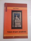 TRATAT DESPRE PRUDENTA - JOSEF PIEPER
