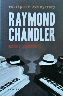 Raymond Chandler - Adio, iubito! foto