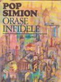 Orase infidele, Volumul I - Lumea ca oras, orasul ca lume