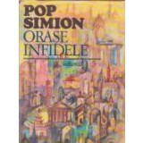 Orase infidele, Volumul I - Lumea ca oras, orasul ca lume
