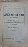 Lumea antica si noi - Tadeu Zielinski