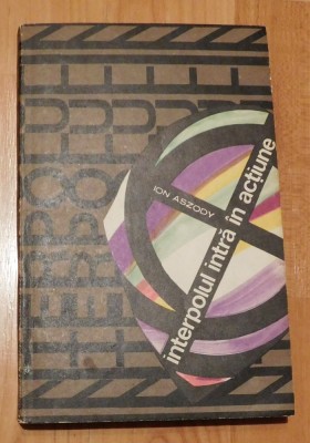 Interpolul intra in actiune de Ion Aszody foto