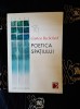 Gaston Bachelard - Poetica spatiului, editura Paralela 45, 270 pagini - Studii literare