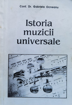Istoria Muzicii Universale Vol. 1 - Gabriela Ocneanu ,558554 foto