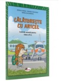 Calatoreste cu Aricel. Caiet de vacanta pentru clasa a IV-a