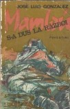Mambru s-a dus la razboi - Jose Luis Gonzalez
