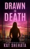 Drawn to Death