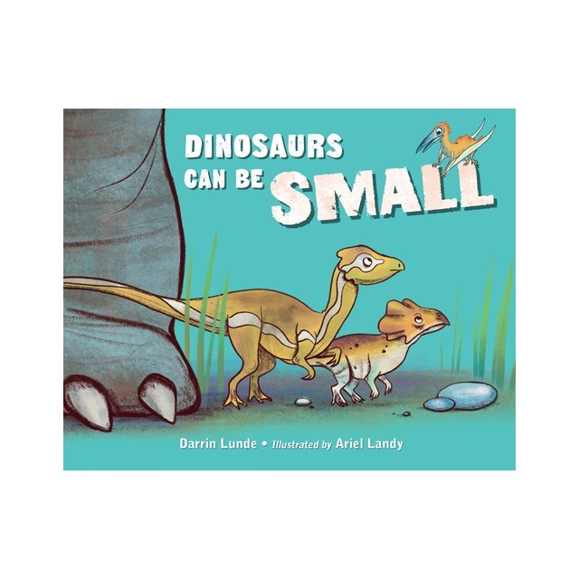 Dinosaurs Can Be Small