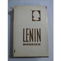 LENIN BIOGRAFIE - coordonator P. N. Pospelov