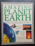 Enciclopedie Amazing Planet Earth - John Farndon, Jack Challoner, Robin Kerrod, 2008, Brosata, Engleza, 256 pagini