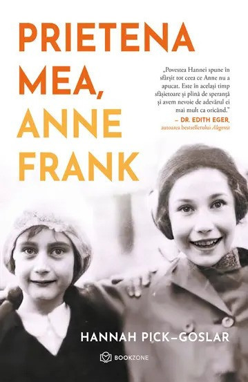 Prietena Mea, Anne Frank, Hannah Pick-Goslar - Editura Bookzone