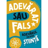 Adevarat sau fals? Adevarul despre stiinta, Sonya Newland, Paralela 45