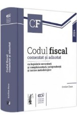 Codul fiscal comentat si adnotat cu legislatie secundara si complementara 2024 - Emilian Duca