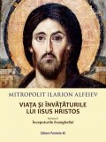Viata si invataturile lui Iisus Hristos. Volumul I: Inceputurile Evangheliei, Ilarion Alfeiev