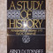 ARNOLD J. TOYNBE, A Study of History: Abridgement of Volumes I-VI