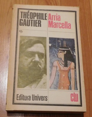 Arria Marcella de Theophile Gautier. Colectia Clasicii Literaturii Universale foto
