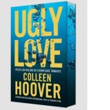 Ugly Love (editie aniversara) - Colleen Hoover, Cristina Buzoianu