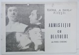 TEATRUL ' A. DAVILA ' PITESTI , CAIET PROGRAM , PIESA ' ARMISTITIUL CU DIAVOLUL ' de PAUL EVERAC, STAGIUNEA 1975 -1976, PREZINTA URME DE PERFORARE