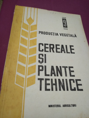 PRODUCTIA VEGETALA - CEREALE SI PLANTE TEHNICE NR.9/1986/MIN.AGRICULTURII foto