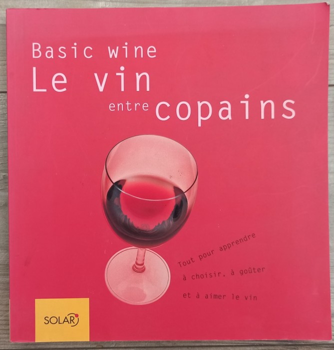 Basic wine: le vin entre copains - Reinhardt Hess