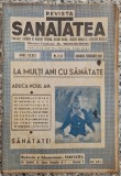 Revista Sanatatea// nr. 11-12, anul XXXIX, ianuarie-februarie 1940
