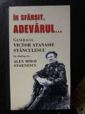 In sfarsit adevarul - Alex Mihai Stanculescu