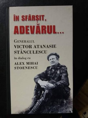 In sfarsit adevarul - Alex Mihai Stanculescu foto
