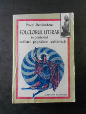 PAVEL RUXANDOIU - FOLCLORUL LITERAR (lipsa ultima pagina) foto
