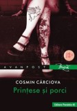 Printese si porci (antibasme)/Cosmin Carciova, Paralela 45