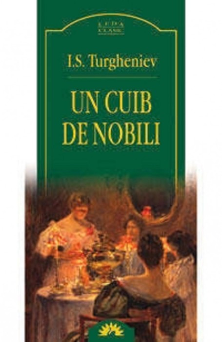 I. S. Turgheniev - Un cuib de nobili