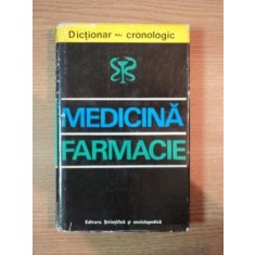 DICTIONAR CRONOLOGIC DE MEDICINA SI FARMACIE de G. BRATESCU 1975
