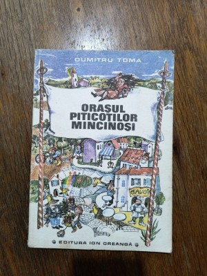 Orasul piticotilor mincinosi - Dumitru Toma / C37G foto
