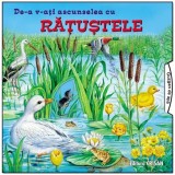 De-a v-aţi ascunselea cu răţuştele. Bestseller. Editia a 6-a