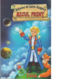 Micul print - Antoine de Saint-Exupery