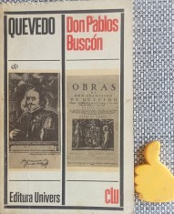Don Pablos Buscon Si alte povestiri. Don Francisco de Quevedo y Villegas