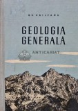 Geologia Generala, Grigore Raileanu, 1959, Editura Tehnica, 388 pagini, Coperta Cartonata, Stiinte Exacte
