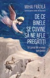 De ce Binele se cuvine să ne afle pregătiți. Un jurnal din vremea pandemiei