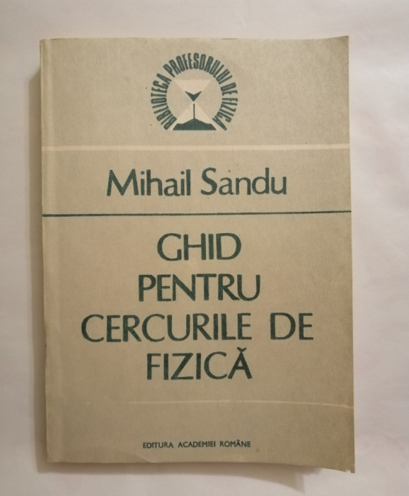Ghid pentru cercurile de fizica, Mihail Sandu, 1991