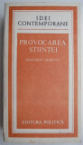 Provocarea stiintei - Solomon Marcus